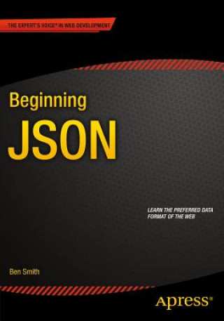 Kniha Beginning JSON Ben Smith