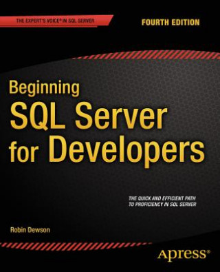 Könyv Beginning SQL Server for Developers Robin Dewson