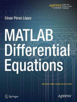 Kniha MATLAB Differential Equations Cesar Lopez