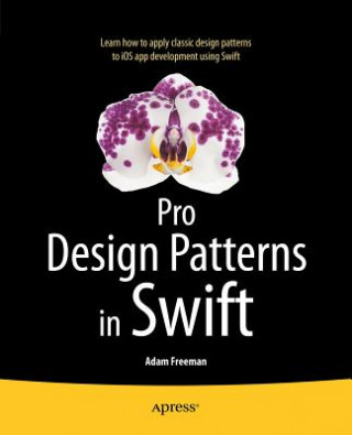 Könyv Pro Design Patterns in Swift Adam Freeman