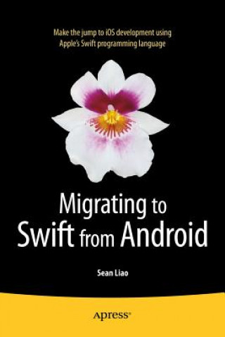 Kniha Migrating to Swift from Android Sean Liao