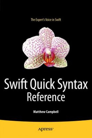 Könyv Swift Quick Syntax Reference Matthew Campbell