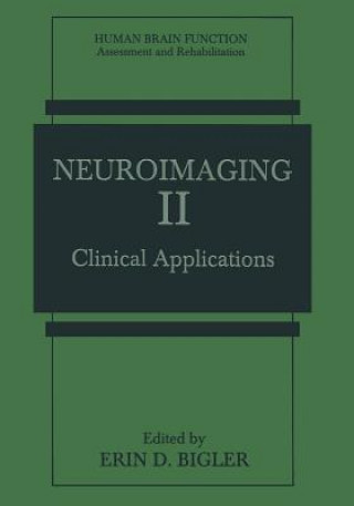 Könyv Neuroimaging II Erin D. Bigler