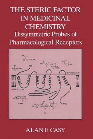 Книга Steric Factor in Medicinal Chemistry A. F. Casy