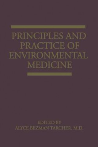 Livre Principles and Practice of Environmental Medicine A. B. Tarcher