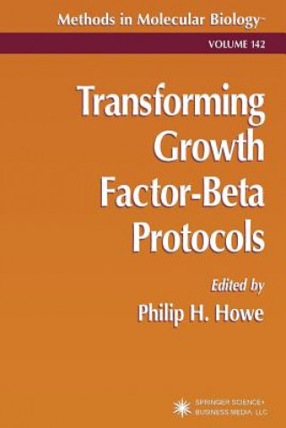 Könyv Transforming Growth Factor-Beta Protocols Philip H. Howe