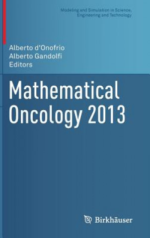 Kniha Mathematical Oncology 2013 Alberto D'Onofrio