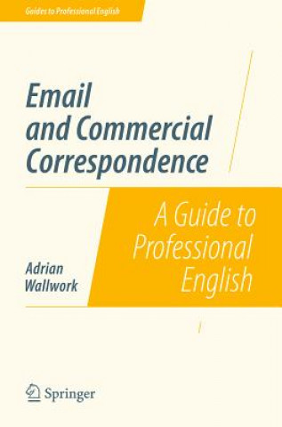 Kniha Email and Commercial Correspondence Adrian Wallwork