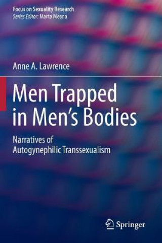Carte Men Trapped in Men's Bodies Anne A. Lawrence