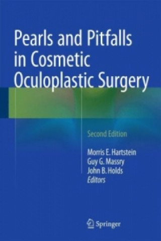 Carte Pearls and Pitfalls in Cosmetic Oculoplastic Surgery Morris E. Hartstein