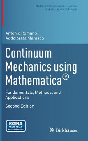 Kniha Continuum Mechanics using Mathematica (R) Antonio Romano