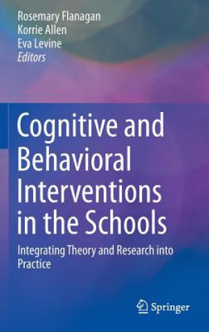 Carte Cognitive and Behavioral Interventions in the Schools Rosemary Flanagan