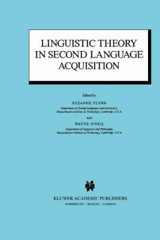 Kniha Linguistic Theory in Second Language Acquisition S. Flynn