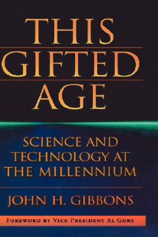 Kniha This Gifted Age John C. Gibbons