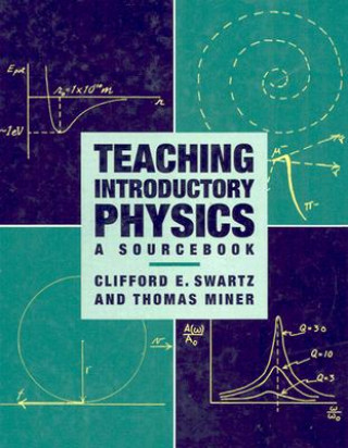 Carte Teaching Introductory Physics Clifford E. Swartz