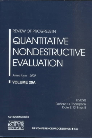 Książka Review of Progress in Quantitative Nondestructive Evaluation - Volume 20A/B D. O. Thompson