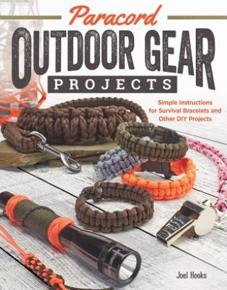 Kniha Paracord Outdoor Gear Projects Joel Hooks