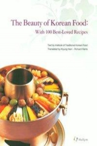 Kniha Beauty Of Korean Food Kiyung Ham