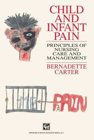 Kniha Child and Infant Pain Bernadette Carter