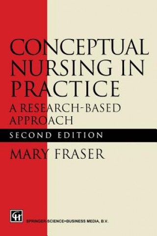 Kniha Conceptual Nursing in Practice Mary Fraser