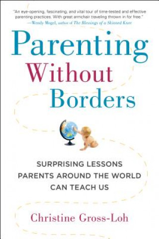 Книга Parenting Without Borders Christine Gross-Loh
