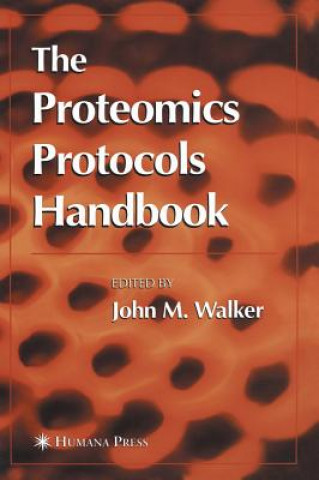 Könyv Proteomics Protocols Handbook John M. Walker