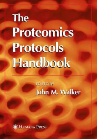 Kniha Proteomics Protocols Handbook John M. Walker