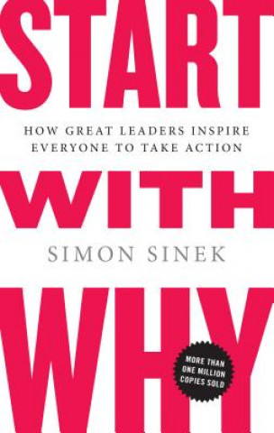 Knjiga Start with Why Simon Sinek