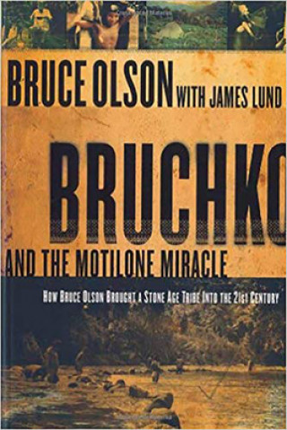 Kniha Bruchko And The Motilone Miracle Bruce Olson