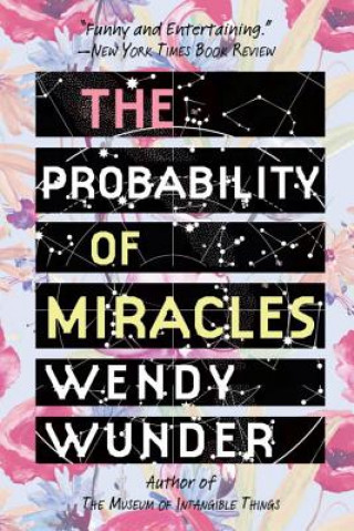 Carte The Probability of Miracles Wendy Wunder