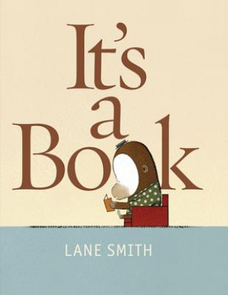 Kniha ITS A BOOK Lane Smith