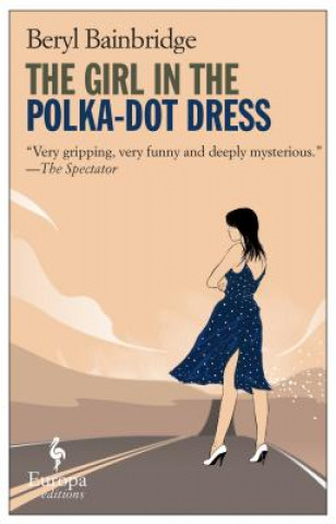 Carte The Girl in the Polka-Dot Dress. Die Frau im gepunkteten Kleid, englische Ausgabe Beryl Bainbridge