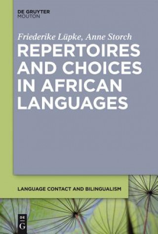 Kniha Repertoires and Choices in African Languages Friederike Lüpke