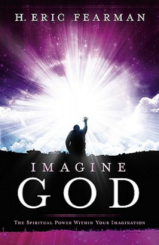 Könyv Imagine God Herbert Eric Fearman