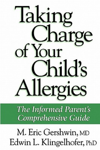 Carte Taking Charge of Your Child's Allergies M. Eric Gershwin