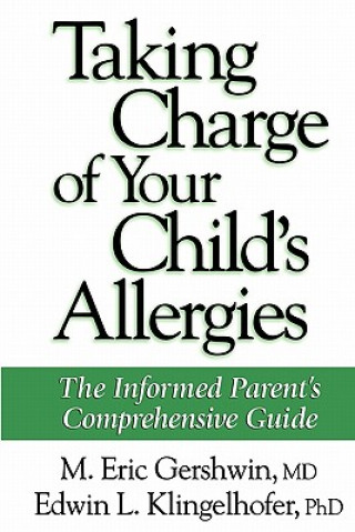 Buch Taking Charge of Your Child's Allergies M. Eric Gershwin