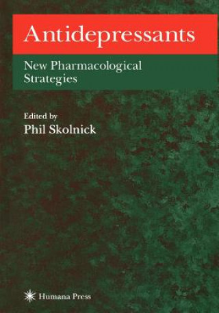 Könyv Antidepressants Phil Skolnick