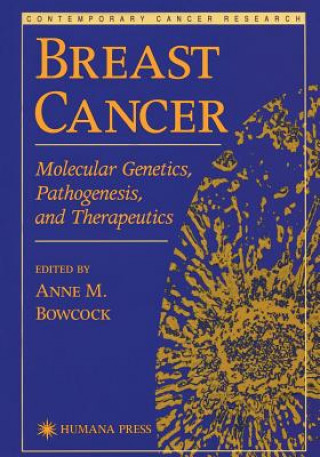 Livre Breast Cancer Anne M. Bowcock