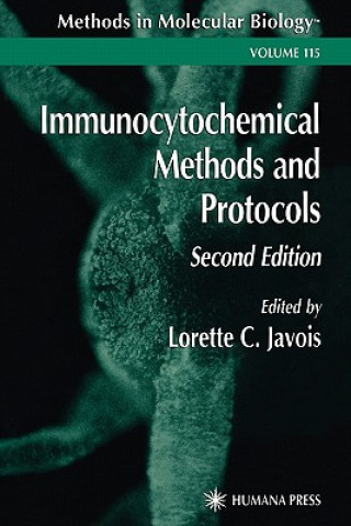 Kniha Immunocytochemical Methods and Protocols Lorette C. Javois