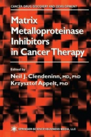 Carte Matrix Metalloproteinase Inhibitors in Cancer Therapy Krzysztof Appelt
