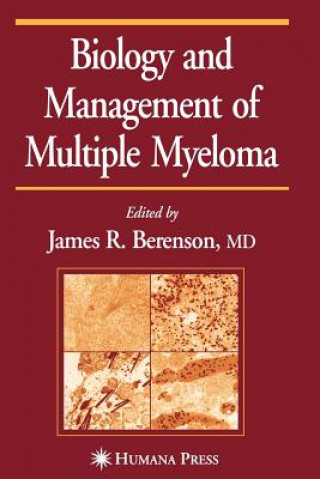 Книга Biology and Management of Multiple Myeloma James R. Berenson