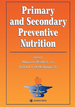 Carte Primary and Secondary Preventive Nutrition Adrianne Bendich