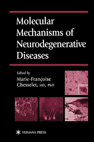 Carte Molecular Mechanisms of Neurodegenerative Diseases Marie-Francoise Chesselet
