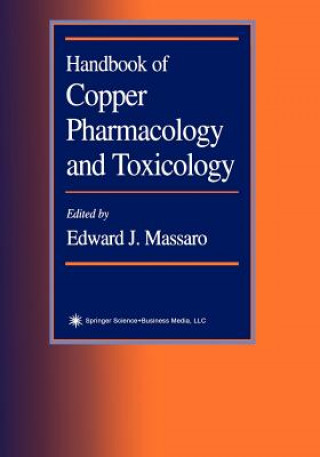 Carte Handbook of Copper Pharmacology and Toxicology Edward J. Massaro
