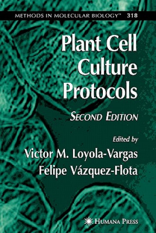 Kniha Plant Cell Culture Protocols Víctor M. Loyola-Vargas