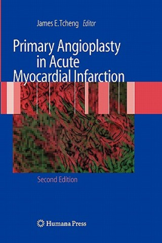 Carte Primary Angioplasty in Acute Myocardial Infarction James E. Tcheng