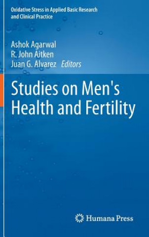 Kniha Studies on Men's Health and Fertility Ashok Agarwal