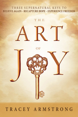 Kniha Art Of Joy, The Tracey Armstrong