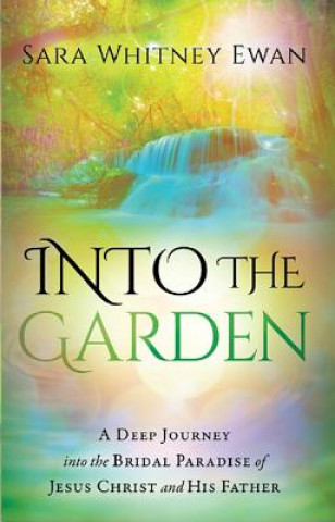 Buch Into The Garden Sara Whitney Ewan