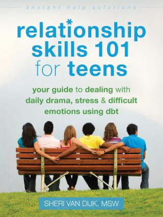 Kniha Relationship Skills 101 for Teens Sheri Van Dijk